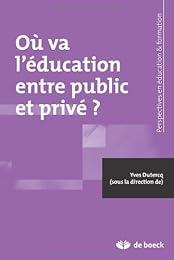 Où va l'éducation entre public et privé ?