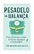 Livro PESADELO DA BALANÇA : Como Controlar o Peso de Forma Saudável e Sustentável