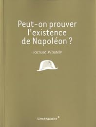 Peut-on prouver l'existence de Napoléon ?