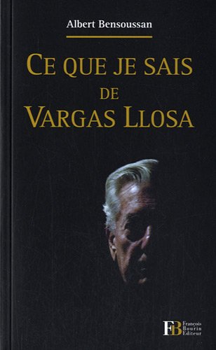 Download ce que je sais de Vargas Llosa