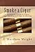 Smoke A Cigar: A Gentleman's Quick And Easy Guide To Cigars, Cigar Smoking And Cigar Accessories