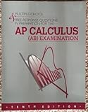 Multiple-Choice & Free-Response Questions in Preparation for the AP Calculus AB Examination
