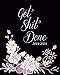 Get Shit Done 2019-2023: Floral Five Year Monthly Planner, 60 Months Planner For The Next Five Year 8