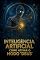 Livro Inteligência Artificial: Como Ativar o Modo "deus"