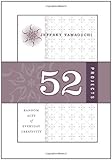 52 Projects: Random Acts of Everyday Creativity (Perigee Book) by Jeffrey Yamaguchi