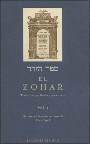 El Zohar/ The Zohar (Coleccion Cabala y Judaismo) (Spanish Edition) El Zohar/ The Zohar (Coleccion Cabala y Judaismo) (Spanish Edition)