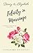 Felicity in Marriage: A Pride and Prejudice Variation
