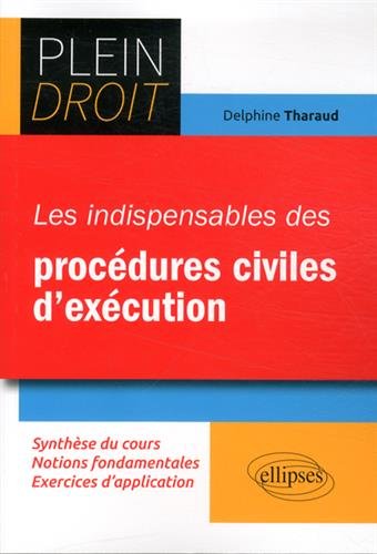 Les  indispensables des procédures civiles d'exécution