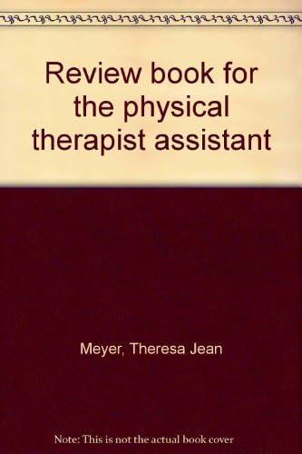 Review book for the physical therapist assistant