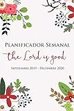 Dios Es Bueno | Planificador Semanal Septiembre 2019 - Diciembre 2020: Calendario De 16 Meses y Orga by Diarios Útiles