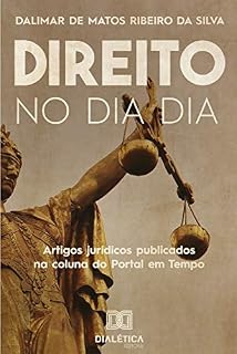 Livro Direito no dia a dia: Artigos jurídicos publicados na coluna do Portal em Tempo ( 2019-2020)