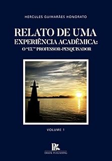 Livro Relato de uma experiência acadêmica: o “Eu” professor-pesquisador