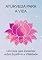 Livro Ayurveda Para A Vida