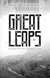 Great Leaps: Finding Home in a Changing China by