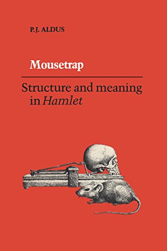 Mousetrap: Structure and Meaning in Hamlet (Heritage)