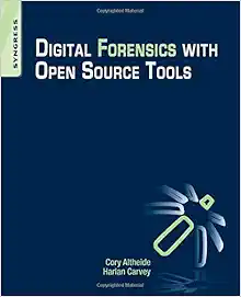 Amazon.com: Digital Forensics with Open Source Tools: 9781597495868: Altheide, Cory, Carvey, Harlan: Books