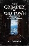 The Crimper of Old Town: Part 2