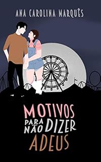 Livro Motivos para não dizer adeus