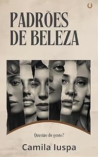 Livro Padrôes de Beleza: Questão de Gosto?