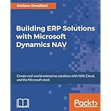 Building ERP Solutions with Microsoft Dynamics NAV