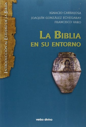 La Biblia En Su Entorno
