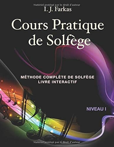 Download Cours Pratique de Solfège, Niveau 1: Méthode Complète de Solfège, Livre Interactif, Niveau 1 PDF