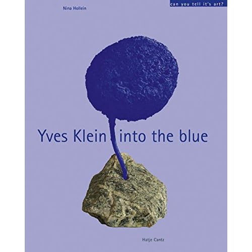 Yves Klein: Into The Blue (Can You Tell It's Art?) 