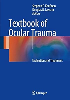Textbook of Ocular Trauma: Evaluation and Treatment