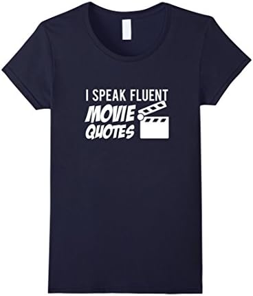 Women's I speak fluent Movie Quotes T-Shirt XL Navy