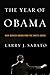 The Year of Obama: How Barack Obama Won the White House - Book by Larry Sabato