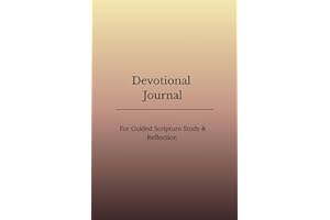 Devotional Journal: For Guided Scripture Study & Reflection