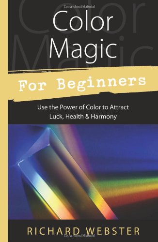 Color Magic for Beginners (Llewellyn's For Beginners, 24)