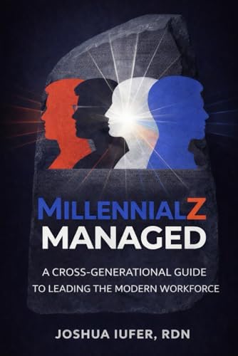 Manager 3.0: A Millennial's Guide to Rewriting the Rules of