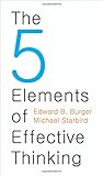 The 5 Elements of Effective Thinking