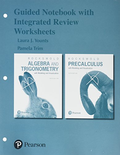 Guided Notebook with Integrated Review Worksheets for Algebra and Trigonometry with Modeling & Visualization and Pre