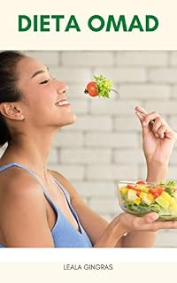 Livro Dieta OMAD : O Que É A Dieta OMAD? - A Dieta OMAD É Um Tipo De Jejum Intermitente? - Quando Você Deve Comer Sua Única Refeição Por Dia? - Benefícios Da Dieta OMAD