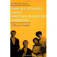 Same-Sex Dynamics among Nineteenth-Century Americans: A MORMON EXAMPLE