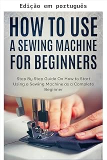 Livro Como usar uma máquina de costura para iniciantes