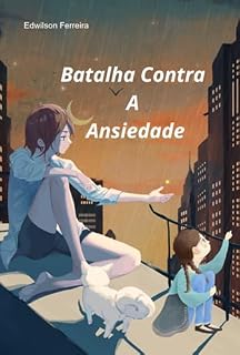 Livro Batalha Contra A Ansiedade