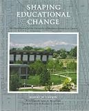Shaping Educational Change : The First Century of the University of Northern Colorado at Greeley, Larson, Robert W., 087081172X