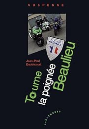 Tourne la poignée, Beaulieu