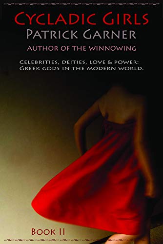 Cycladic Girls (The Winnowing Book 2) by Patrick Garner