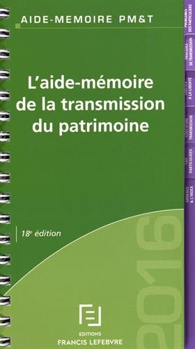 L'  aide-mémoire de la transmission du patrimoine