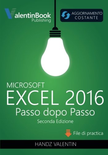 Eanimbizre Scarica Excel 2016 Passo Dopo Passo Libro Handz Valentin Eanimbizre scarica excel 2016 passo dopo passo libro handz valentin