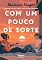 Livro Com um pouco de sorte