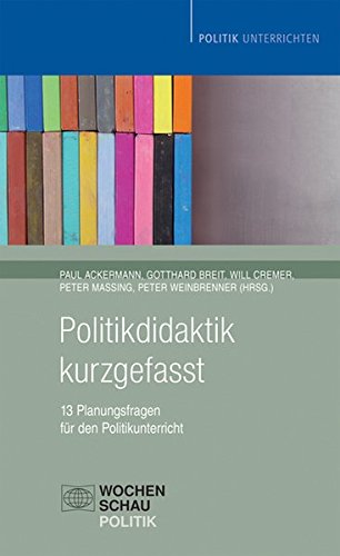 Politikdidaktik Kurzgefasst Politik Unterrichten Pdf Download Paul Ackermann Backgradberreo