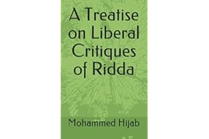 A Treatise on Liberal Critiques of Ridda