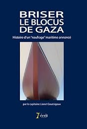 Briser le blocus de Gaza