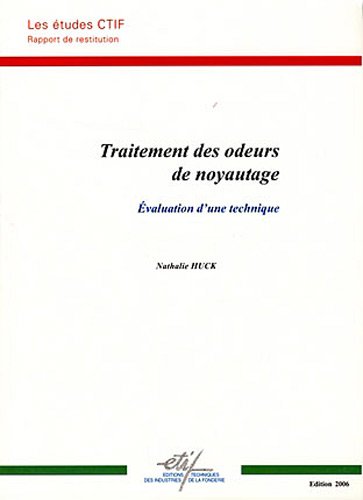 Traitement des odeurs de noyautage