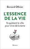 L'essence de la vie (Récits et témoignages) (French Edition) by 